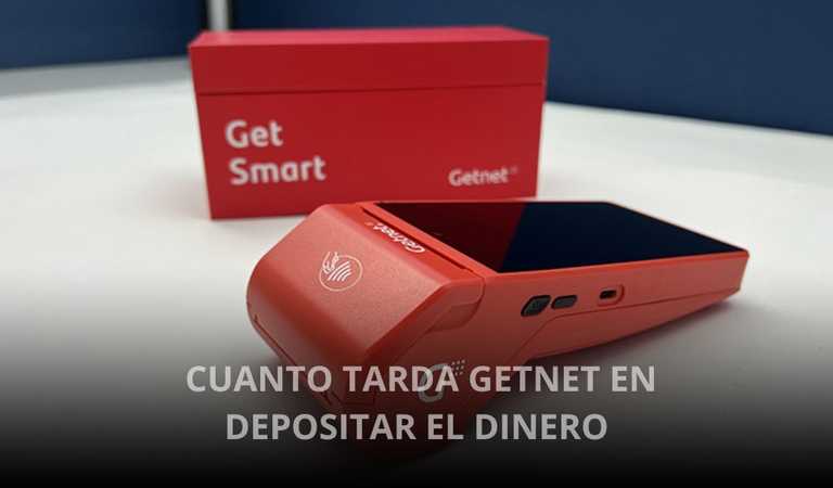 CUANTO-TARDA-GETNET-EN-DEPOSITAR-EL-DINERO CUANTO-TARDA-GETNET-EN-DEPOSITAR-EL-DINERO