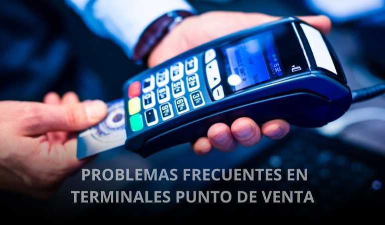 PROBLEMAS-FRECUENTES-EN-TERMINALES-PUNTO-DE-VENTA PROBLEMAS-FRECUENTES-EN-TERMINALES-PUNTO-DE-VENTA
